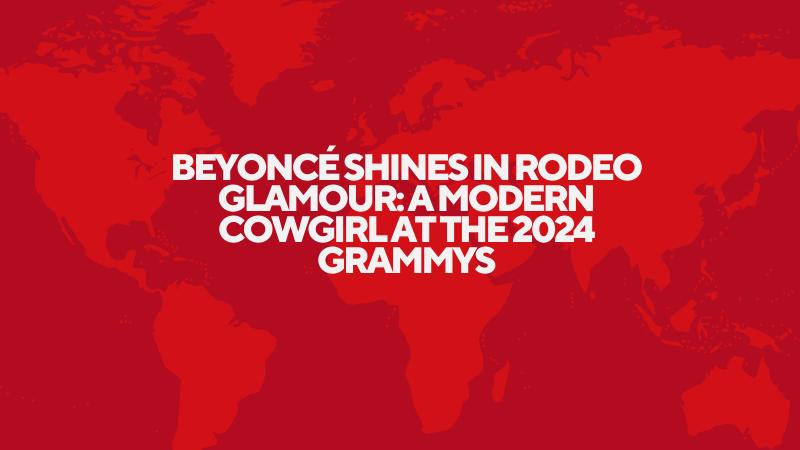 Beyoncé Shines in Rodeo Glamour: 2024 Grammys 🌟