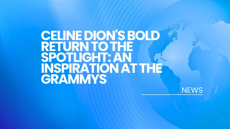 Celine Dion's Bold Return to the Spotlight: An Inspiration at the Grammys