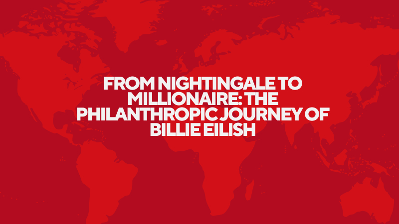 From Nightingale to Millionaire: The Philanthropic Journey of Billie Eilish