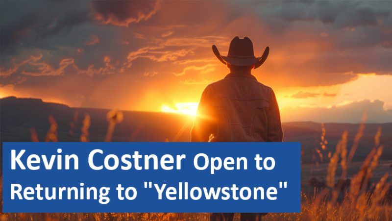 Kevin Costner Open to Returning to "Yellowstone"