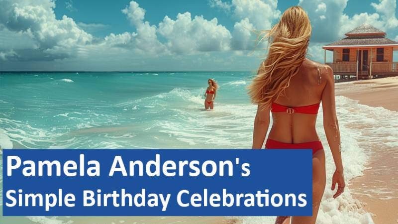 Pamela Anderson's Simple Birthday Celebrations